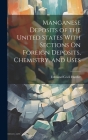 Manganese Deposits of the United States With Sections On Foreign Deposits, Chemistry, and Uses By Edmund Cecil Harder Cover Image