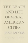 The Death and Life of Great American Cities By Jane Jacobs Cover Image