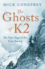 The Ghosts of K2: The Epic Saga of the First Ascent Cover Image