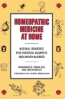 Homeopathic Medicine At Home: Natural Remedies for Everyday Ailments and Minor Injuries Cover Image