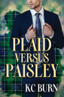 Plaid versus Paisley (Fabric Hearts) By KC Burn Cover Image