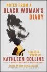 Notes from a Black Woman's Diary: Selected Works of Kathleen Collins By Kathleen Collins, Danielle Evans (Introduction by) Cover Image