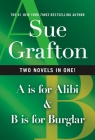 A Is for Alibi & B Is for Burglar (Kinsey Millhone Alphabet Mysteries) By Sue Grafton Cover Image