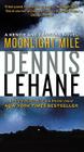 Moonlight Mile: A Kenzie and Gennaro Novel (Patrick Kenzie and Angela Gennaro Series #6) By Dennis Lehane Cover Image