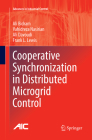 Cooperative Synchronization in Distributed Microgrid Control (Advances in Industrial Control) By Ali Bidram, Vahidreza Nasirian, Ali Davoudi Cover Image