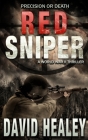 Red Sniper: A World War II Thriller By David Healey Cover Image