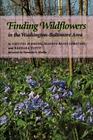 Finding Wildflowers in the Washington-Baltimore Area (Johns Hopkins Paperback) Cover Image