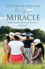 Getting In Position For Your Miracle By Charline Williams Cover Image