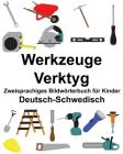 Deutsch-Schwedisch Werkzeuge/Verktyg Zweisprachiges Bildwörterbuch für Kinder Cover Image