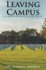 Leaving Campus: A World War II Epitaph By Michael Herbert Cover Image