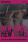 New York New Wave: The Legacy of Feminist Art in Emerging Practice (International Library of Modern and Contemporary Art) By Kathy Battista Cover Image
