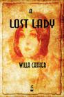 A Lost Lady By Willa Cather Cover Image