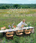 Fresh Air Affairs: Entertaining with Style in the Great Outdoors By Lela Rose Cover Image
