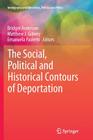 The Social, Political and Historical Contours of Deportation (Immigrants and Minorities) Cover Image