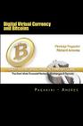 Digital Virtual Currency and Bitcoins: The Dark Web Financial Markets - Exchanges & Secrets By Pierluigi Paganini, Richard Amores Cover Image