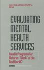 Evaluating Mental Health Services: How Do Programs for Children Work in the Real World? Cover Image