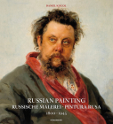 Russian Painting 1800-1945 (Art Periods & Movements) By Daniel Kiecol Cover Image