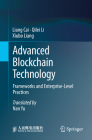 Advanced Blockchain Technology: Frameworks and Enterprise-Level Practices Cover Image
