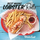 Best Maine Lobster Rolls By Down East Magazine Cover Image