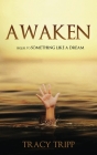 Awaken By Tracy Tripp Cover Image