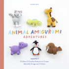 Animal Amigurumi Adventures Vol. 2: 15 (More!) Crochet Patterns to Create Adorable Amigurumi Critters By Lauren Espy, Blue Star Press (Producer) Cover Image