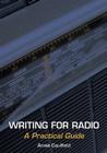 Writing for Radio: A Practical Guide Cover Image