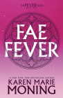 Faefever: The Fever Series By Karen Marie Moning Cover Image