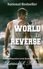 The World in Reverse By Latrivia S. Nelson Cover Image