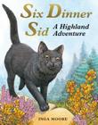 Six Dinner Sid: A Highland Adventure Cover Image