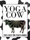 Yoga Cow 2022-2023 Two Year Planner: Two Years Starting January 2022 To December 2023, 8.5x 11 To-Do List With Contact Pages, Yoga Calendar, Yoga Trac Cover Image