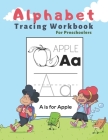 Alphabet Tracing Workbook For Preschoolers: Preschool Practice Handwriting Workbook - Pre K, Kindergarten and Kids Ages 3-5 Reading And Writing By Eddie Notebooks &. Journals Cover Image