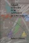 Game Theory for Applied Economists Cover Image