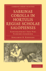 Sabrinae Corolla in Hortulis Regiae Scholae Salopiensis: Contexuerunt Tres Viri Floribus Legendis (Cambridge Library Collection - Classics) Cover Image