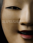 The Secrets of Noh Masks By Michishige Udaka, Shuichi Yamagata (Photographs by) Cover Image