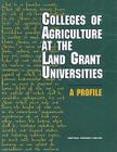 Colleges of Agriculture at the Land Grant Universities: A Profile By National Research Council, Board on Agriculture, Committee on the Future of the Colleges Cover Image