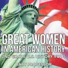 Great Women In American History 2nd Grade U.S. History Vol 5 Cover Image