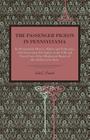 The Passenger Pigeon in Pennsylvania: Its Remarkable History, Habits and Extinction, with Interesting Side Lights on the Folk and Forest Lore of the A By John C. French Cover Image