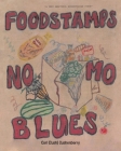 Food Stamps, No Mo Blues By Carl (cush) Cushenberry Cover Image