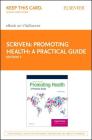 Promoting Health: A Practical Guide - Elsevier eBook on Vitalsource (Retail Access Card): A Practical Guide By Angela Scriven Cover Image