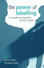 The Power of Labelling: How People are Categorized and Why It Matters Cover Image