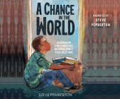 A Chance in the World (Young Readers' Edition): An Orphan Boy, a Mysterious Past, and How He Found a Place Called Home Cover Image