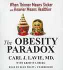The Obesity Paradox: When Thinner Means Sicker and Heavier Means Healthier Cover Image