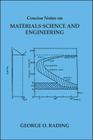 Concise Notes on Materials Science and Engineering By George O. Rading Cover Image