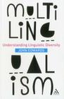 Multilingualism: Understanding Linguistic Diversity By John Edwards Cover Image