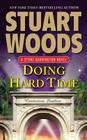 Doing Hard Time (Stone Barrington Novels) By Stuart Woods Cover Image