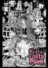 Gothic Lolita Punk: Draw Like the Hottest Japanese Artists By Rico Komanoya Cover Image