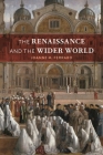 The Renaissance and the Wider World By Joanne M. Ferraro Cover Image
