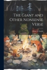The Giant and Other Nonsense Verse Cover Image