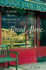 Bread Alone: A Novel Cover Image