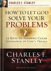 How to Let God Solve Your Problems: 12 Keys to a Divine Solution Cover Image